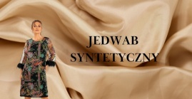  Jedwab syntetyczny, czyli nowoczesny odpowiednik naturalnej tkaniny jedwabnej